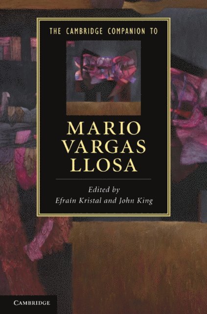 John King, Efrain Kristal - Cambridge Companion to Mario Vargas Llosa, E-bok
