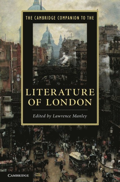 Lawrence Manley - Cambridge Companion to the Literature of London, E-bok