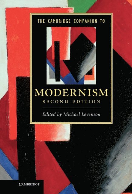 Michael Levenson - Cambridge Companion to Modernism, E-bok