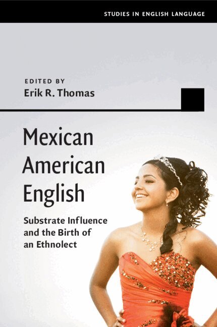 Erik R. Thomas - Mexican American English, Häftad. Tillgänglighet: Lägg i varukorg