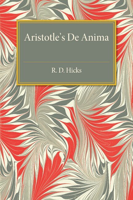 R. D. Hicks - Aristotle De Anima, Häftad. Tillgänglighet: Lägg i varukorg