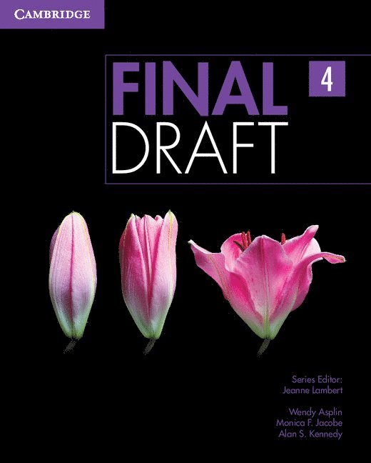 Wendy Asplin, Monica F. Jacobe - Final Draft Level 4 Student's Book, Häftad. Tillgänglighet: Tillfälligt slut