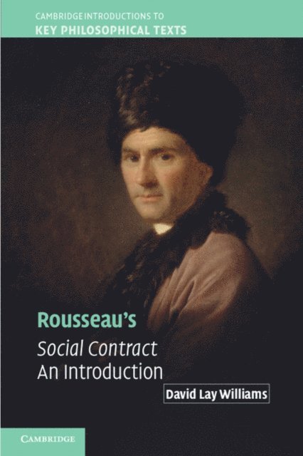 David Lay Williams - Rousseau's Social Contract, E-bok