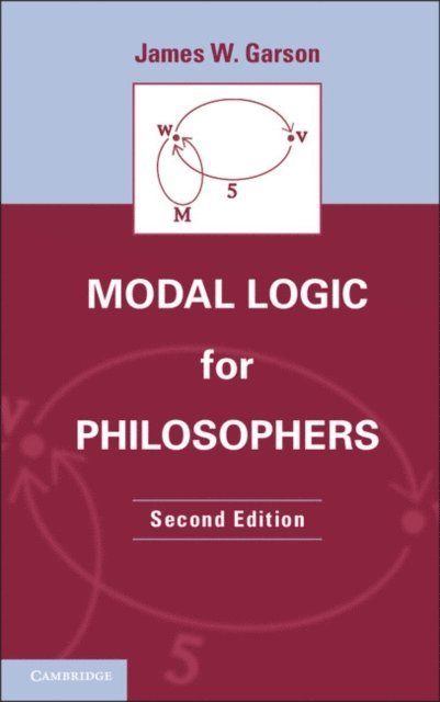 James W. Garson - Modal Logic for Philosophers, E-bok