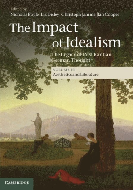 Ian Cooper, Christoph Jamme - Impact of Idealism: Volume 3, Aesthetics and Literature, E-bok