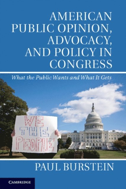 Paul Burstein - American Public Opinion, Advocacy, and Policy in Congress, E-bok. Tillgänglighet: Lägg i varukorg