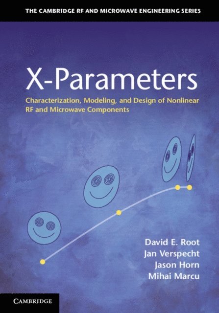 Mihai Marcu, Jason Horn, Jan Verspecht, David E. Root - X-Parameters, E-bok