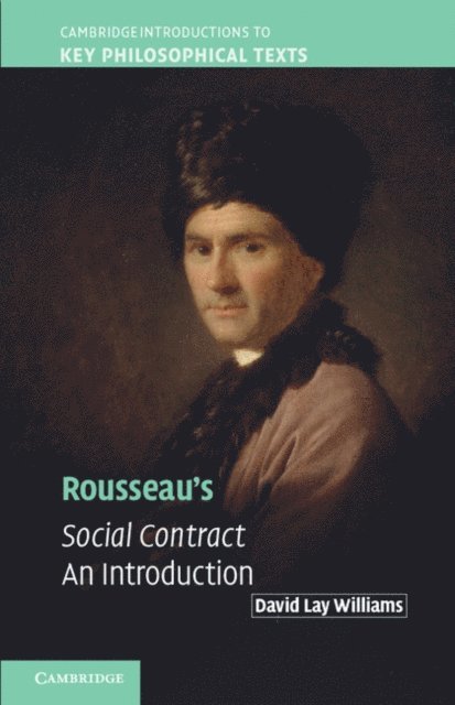 David Lay Williams - Rousseau's Social Contract, E-bok