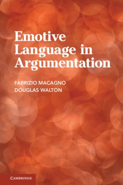 Douglas Walton, Fabrizio Macagno - Emotive Language in Argumentation, E-bok