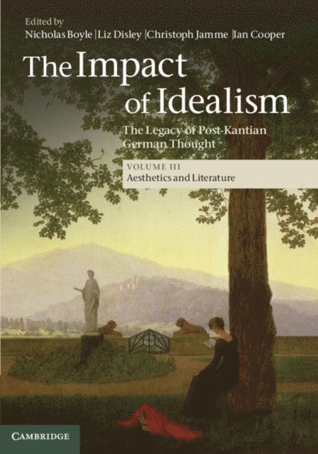 Ian Cooper, Christoph Jamme - Impact of Idealism: Volume 3, Aesthetics and Literature, E-bok