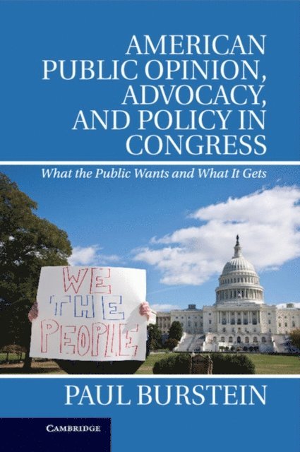 Paul Burstein - American Public Opinion, Advocacy, and Policy in Congress, E-bok. Tillgänglighet: Lägg i varukorg