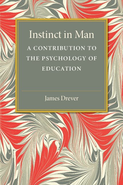 James Drever - Instinct in Man, Häftad
