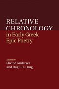 Relative Chronology in Early Greek Epic Poetry