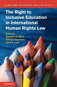 The Right to Inclusive Education in International Human Rights Law