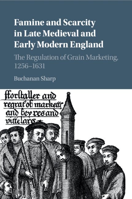 Buchanan Sharp - Famine and Scarcity in Late Medieval and Early Modern England, Häftad. Tillgänglighet: Lägg i varukorg