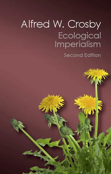 Alfred W. Crosby - Ecological Imperialism, Häftad