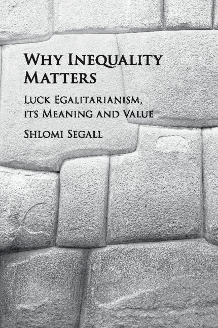 Shlomi Segall - Why Inequality Matters, Häftad. Tillgänglighet: Lägg i varukorg