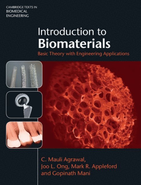 Gopinath Mani, Mark R. Appleford, Joo L. Ong, C. Mauli Agrawal - Introduction to Biomaterials, E-bok