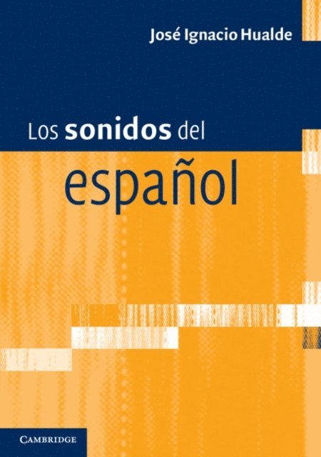 Jose Ignacio Hualde - Los sonidos del español, E-bok