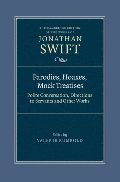 Jonathan Swift, Valerie Rumbold - Parodies, Hoaxes, Mock Treatises, E-bok