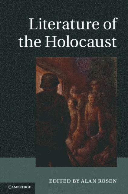 Alan Rosen - Literature of the Holocaust, E-bok