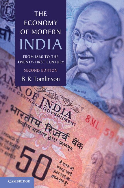 B. R. Tomlinson - The Economy of Modern India, Häftad