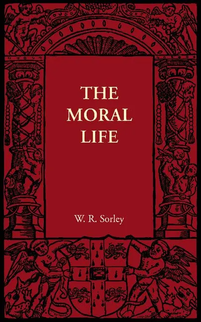 W. R. Sorley - The Moral Life, Häftad. Tillgänglighet: Lägg i varukorg