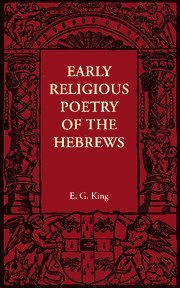 Early Religious Poetry of the Hebrews av E G King