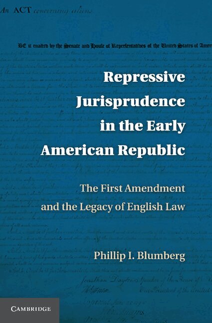 Phillip I. Blumberg - Repressive Jurisprudence in the Early American Republic, Häftad. Tillgänglighet: Lägg i varukorg