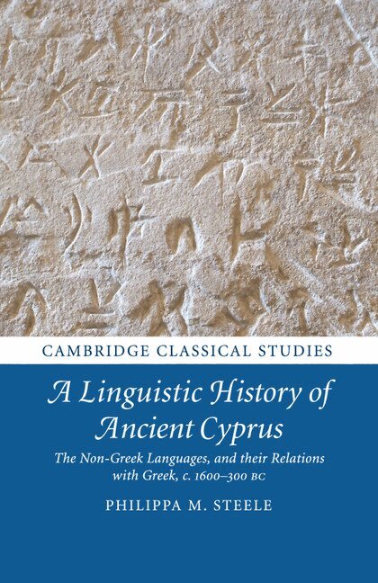 Philippa M. Steele - A Linguistic History of Ancient Cyprus, Häftad