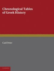 Chronological Tables of Greek History av Carl Peter