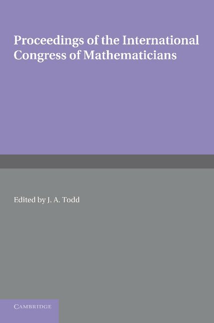 J. A. Todd - Proceedings of the International Congress of Mathematicians, Häftad