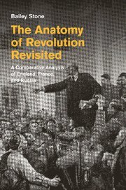 Anatomy of Revolution Revisited av Bailey Stone, Bailey Stone