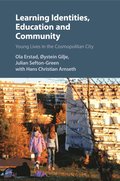 Learning Identities, Education and Community