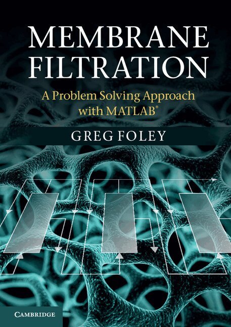 Greg Foley - Membrane Filtration, Häftad. Tillgänglighet: Lägg i varukorg