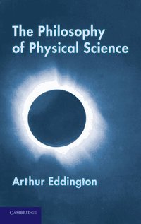 The Philosophy of Physical Science
