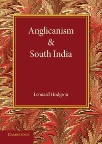 Anglicanism and South India