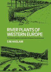 River Plants of Western Europe av S M Haslam, P A Wolseley