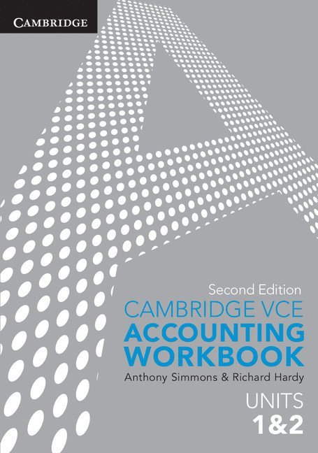 Anthony Simmons, Richard Hardy - Simmons, A: Cambridge VCE Accounting Units 1 and 2 Workbook, Häftad. Tillgänglighet: Tillfälligt slut