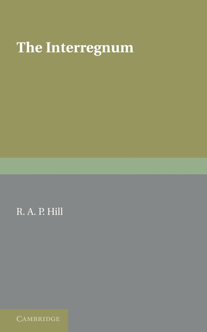 R. A. P. Hill - The Interregnum, Häftad. Tillgänglighet: Lägg i varukorg