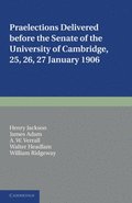 Praelections Delivered before the Senate of the University of Cambridge
