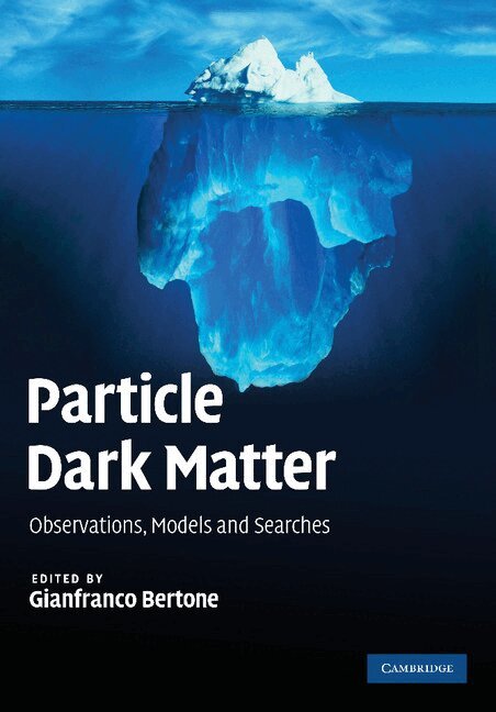 Gianfranco Bertone - Particle Dark Matter, Häftad. Tillgänglighet: Lägg i varukorg