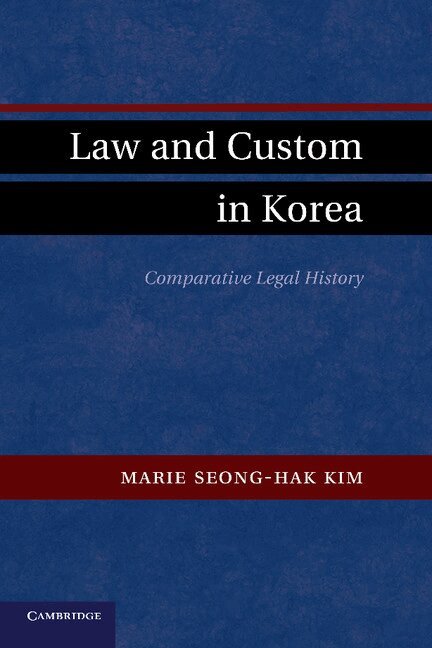 Marie Seong-Hak Kim - Law and Custom in Korea, Häftad. Tillgänglighet: Lägg i varukorg
