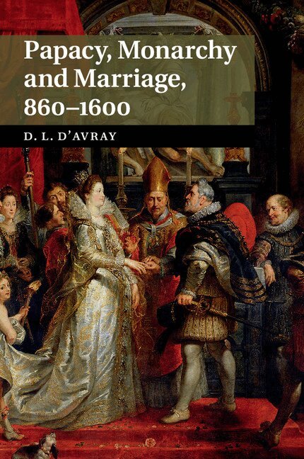 David d'Avray - Papacy, Monarchy and Marriage 860-1600, Häftad. Tillgänglighet: Lägg i varukorg