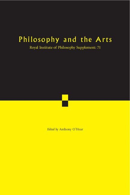 Anthony O'Hear - Philosophy and the Arts, Häftad