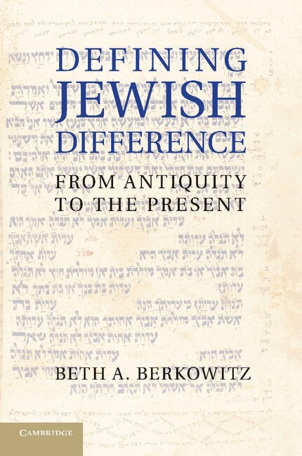 Beth A. Berkowitz - Defining Jewish Difference, Häftad. Tillgänglighet: Lägg i varukorg