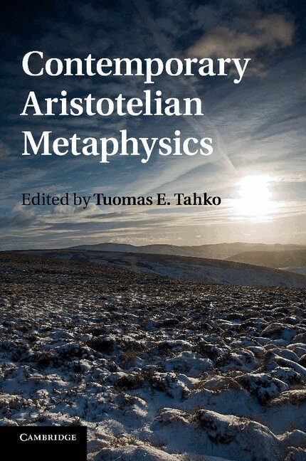 Tuomas E. Tahko - Contemporary Aristotelian Metaphysics, Häftad