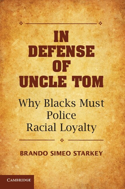 Brando Simeo Starkey - In Defense of Uncle Tom, Häftad. Tillgänglighet: Lägg i varukorg
