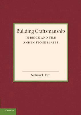 Nathaniel Lloyd - Building Craftsmanship, Häftad. Tillgänglighet: Lägg i varukorg