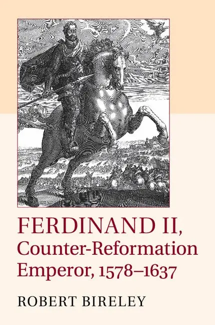 Robert Bireley - Ferdinand II, Counter-Reformation Emperor, 1578-1637, Häftad. Tillgänglighet: Lägg i varukorg